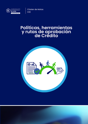 Políticas, herramientas y rutas de aprobación de Crédito